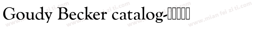 Goudy Becker catalog字体转换